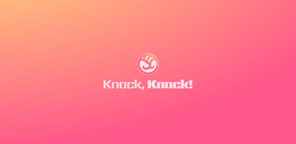 Knock Knock!